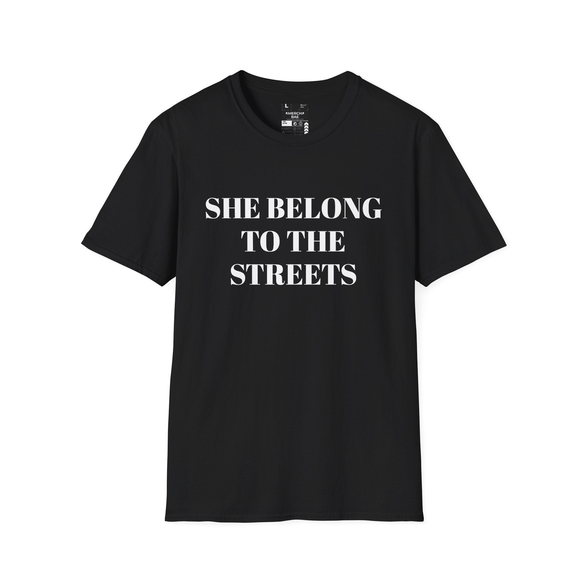 She belong to the streets  graphic T-Shirt
